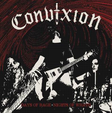 CONVIXION / Days of Rage Nights of Wrath