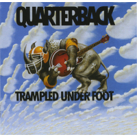 QUARTERBACK / Trampled Under Foot