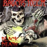 BROCAS HELM / Black Death + 5
