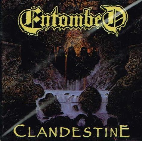 ENTOMBED / Clandestine 
