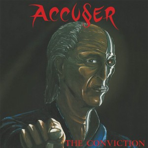 ACCUSER / The Conviction + 3