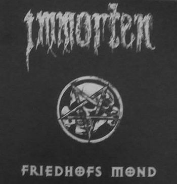 IMMORTEN / Freidhofs Mond (1998/demo)