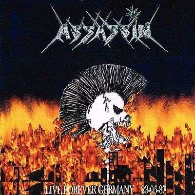 ASSASSIN / Live Forever Germany 23-05-87 (boot)