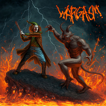 WARGASM / Satan Stole My Lunch Money (Deluxe Expanded Edition)