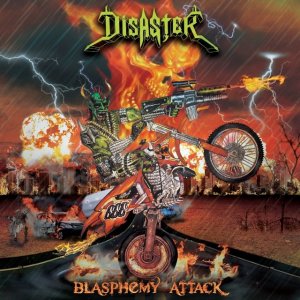 DISASTER / Blasphemy Attack