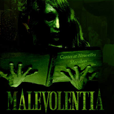 MALEVOLENTIA / Contes et nouvelles macabres