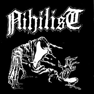 NIHILIST / 1987-1989