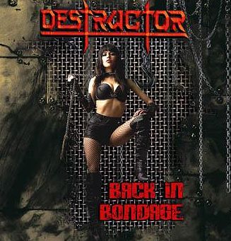 DESTRUCTOR / Back in Bondage (LP+7”）