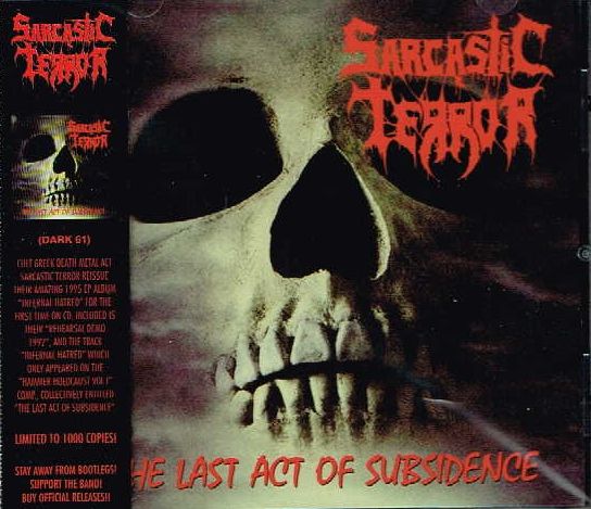 SARCASTIC TERROR / The Last Act of Subsidence