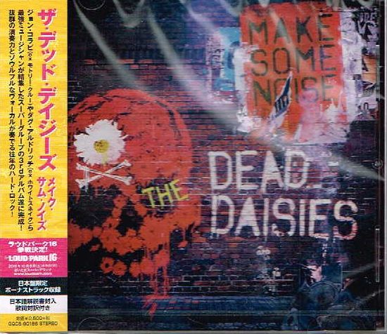 THE DEAD DAISIES / Make Some Noise (国内盤）