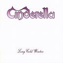 CINDERELLA / Long cold Winter