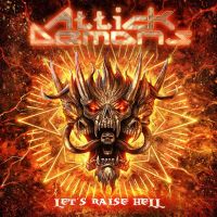 ATTICK DEMONS / Letfs Raise Hell