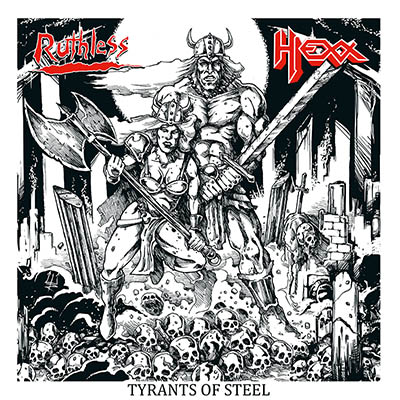 HEXX/RUTHLESS / Tyrants of Steel vol.1 (7h/Red vinyl)