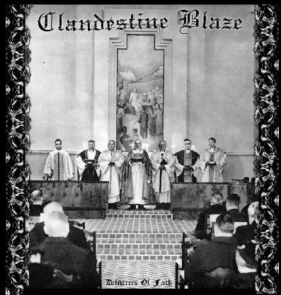 CLANDESTINE BLAZE / Delivers of Faith