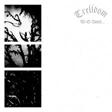 TRELLDOM / Til Et Annet... (2013 reissue)