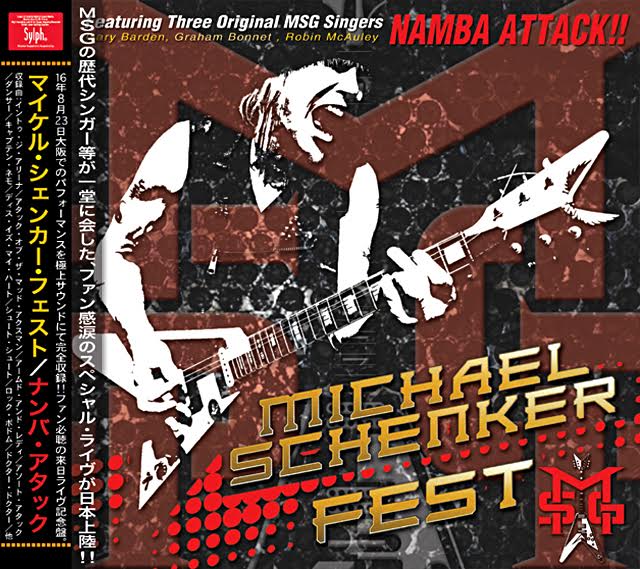 MICHAEL SCHENKER FEST - NAMBA ATTACK！！(2CDR)