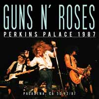 GUNS N' ROSES / Perkins Palace 1987