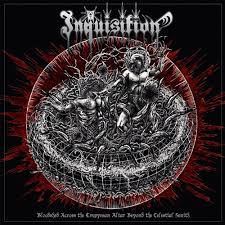 INQUISITION / Bloodshed Across The Empyrean Altar Beyond The Celestial Zenith
