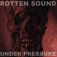 ROTTEN SOUND / Under Pressure (digi)