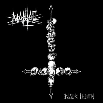MANIAC / Black Legion