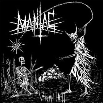MANIAC / Vermin Hell