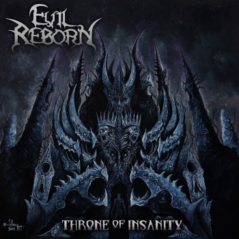 EVIL REBORN / Throne of Insanity
