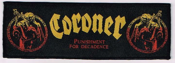 CORONER / Punishment for (ss)