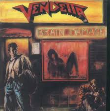 VENDETTA / Brain Damage (collectors CD)