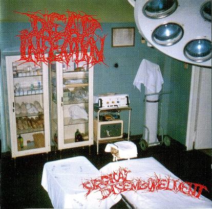 DEAD INFECTION / Surgical Disembowelment (digi)