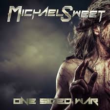 MICHAEL SWEET / One Sided War 