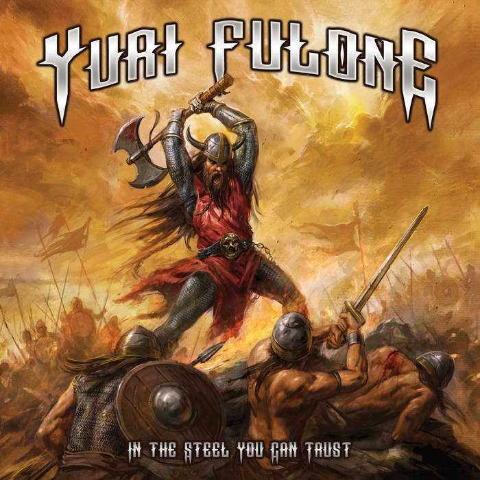 YURI FULONE / In the Steel You Can Trust 