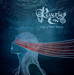 REVERIES END / Edge of Dark Waters