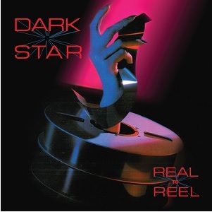 DARK STAR / Real to Reel