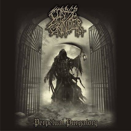 CORPSE GRINDER / Perpetual Purgatory