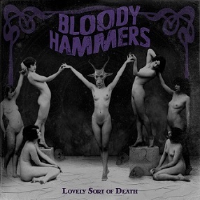 BLOODY HAMMERS / Lovely Sort of Death (digi)