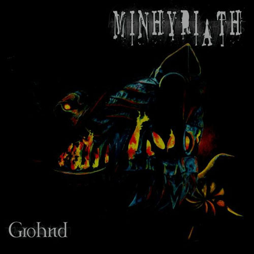 MINHYRIATH / Grohnd (中古）