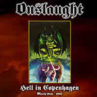 ONSLAUGHT / Hell in Copenhagen March 28th 1987