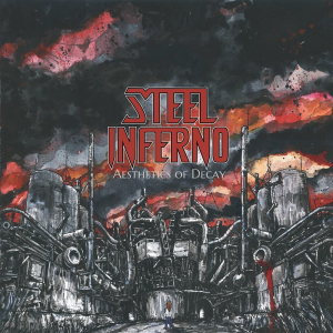 STEEL INFERNO / Aethetics of Decay (digi)