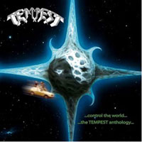 TEMPEST / Control the World-the TEMPEST Anthology (2CD)