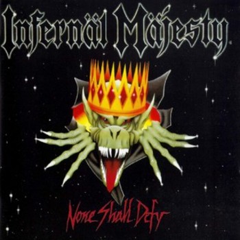 INFERNAL MAJESTY / None Shall Defy (slip) (HRRՁj