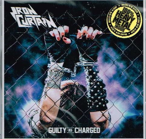 IRON CURTAIN / Guilty As Charged 