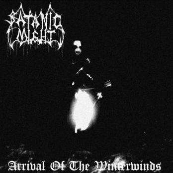 SATANIC MIGHT / Arrival of the Winterwinds