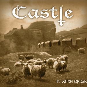 CASTLE / In Witch Order (digi)