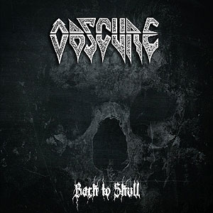 OBSCURE / Back to Skull