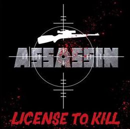 ASSASSIN / Licence to Kill