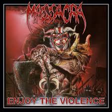 MASSACRA / Enjoy the Violence