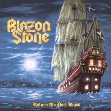BLAZON STONE / Return to Port Royal (2016 reissue)