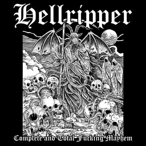 HELLRIPPER / Complete and Total Fucking Mayhem (EՁIIj