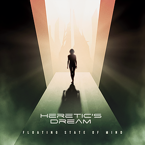 HERETIC'S DREAM / Floating State of Mind