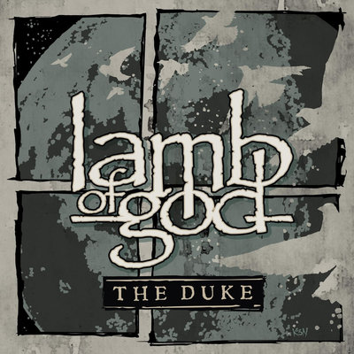 LAMB OF GOD / The Duke (digi)